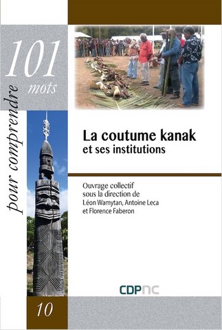 la coutume kanak et ses institutions 