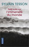 Petit traité de l'ilmmensité du monde de Sylvain Tesson 